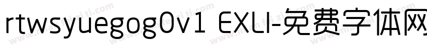 rtwsyuegog0v1 EXLI字体转换